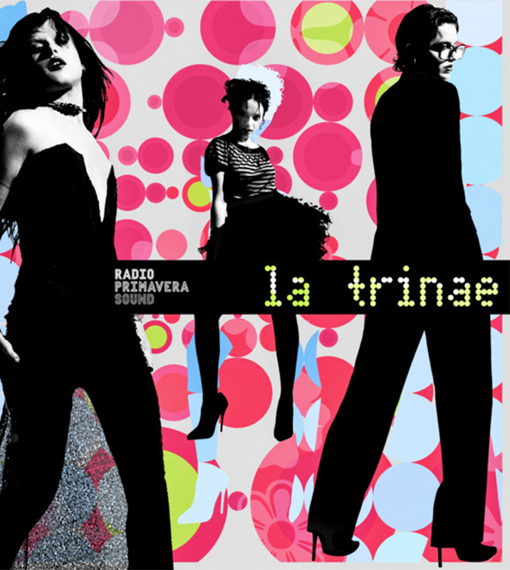 La Trinae Radio Primavera Sound